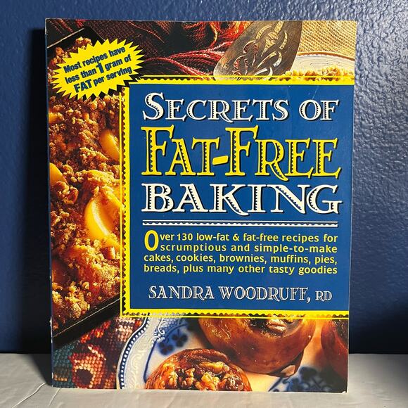 Secrets of Fat-Free Baking- Book by Sandra Woodruff - Picture 1 of 7